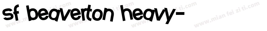 sf beaverton heavy字体转换